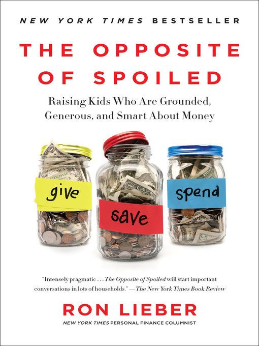 Title details for The Opposite of Spoiled by Ron Lieber - Available
